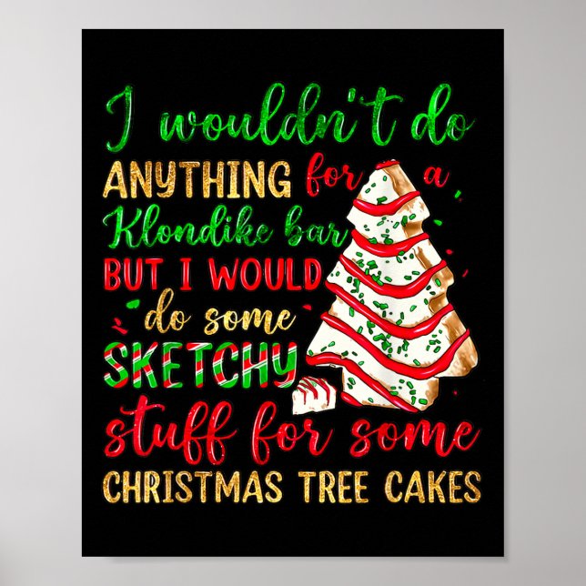 Groovy Retro I'd Do Sketchy Stuff For Christmas Tr Poster (Vorne)