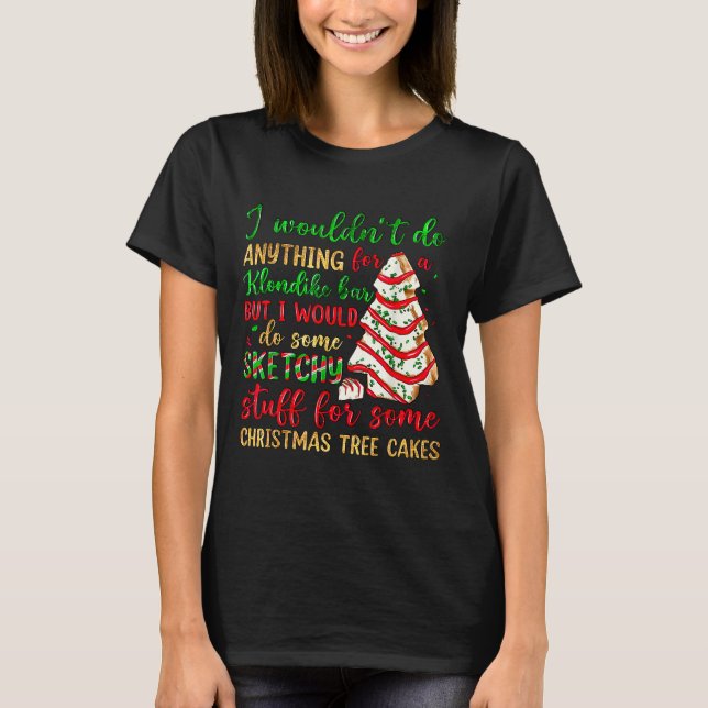 Groovy Retro I'd Do Sketchy Stuff For Christmas Tr T-Shirt (Vorderseite)