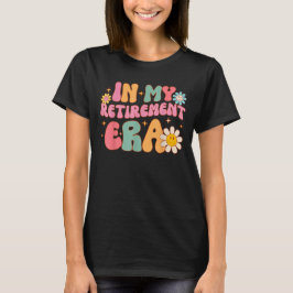 Groovy Retro in meinem Altersheim Era Funny Teache T-Shirt