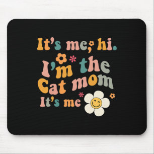 Groovy Retro It's Me Hi Ich bin die Cat Mama It's Mousepad