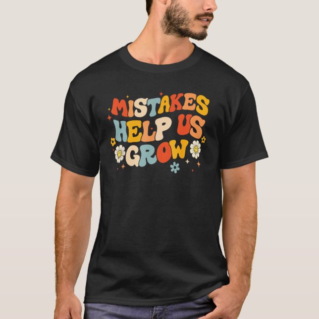 Groovy Retro Mistakes Help Us Grow First Day Back  T-Shirt (Vorderseite)