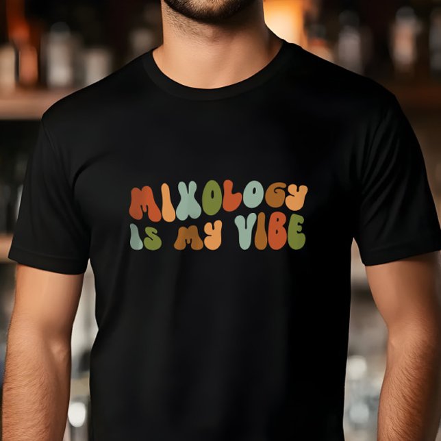 Groovy Retro Mixology is my vibe, Mixologe T-Shirt (Von Creator hochgeladen)