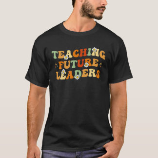 Groovy Retro Teaching Future Leaders Teachers Insp T-Shirt