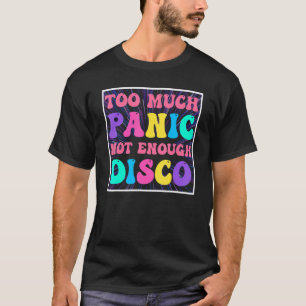 Groovy Retro zu viel Panik nicht genug Disco, Funn T-Shirt