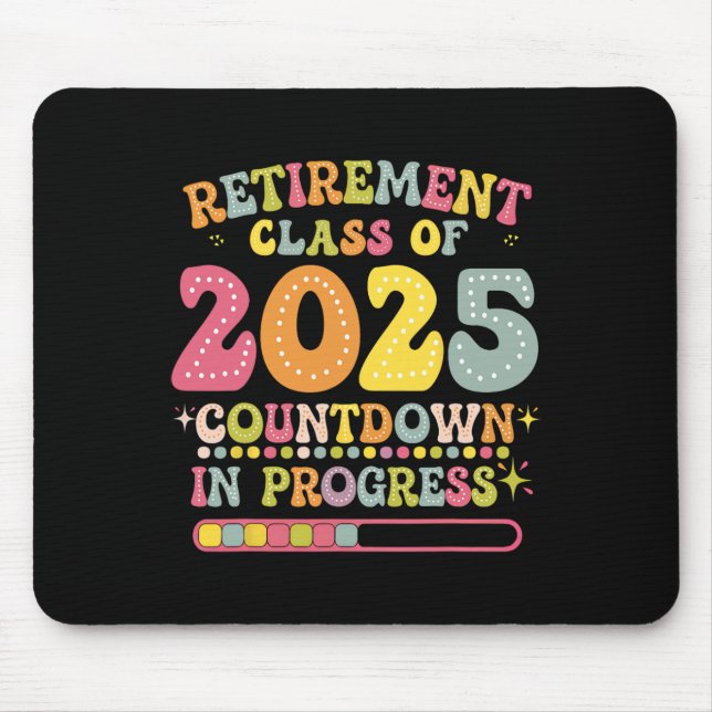 Groovy Ruhestand Cl von 2025 Lehrer Countdown Loa Mousepad (Vorne)