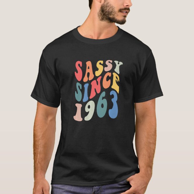 Groovy Sassy Seit 1963 1963 Birthday Party für Fra T-Shirt (Vorderseite)