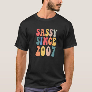 Groovy Sassy Seit 2007 Geburtstagsparty Frauen T-Shirt