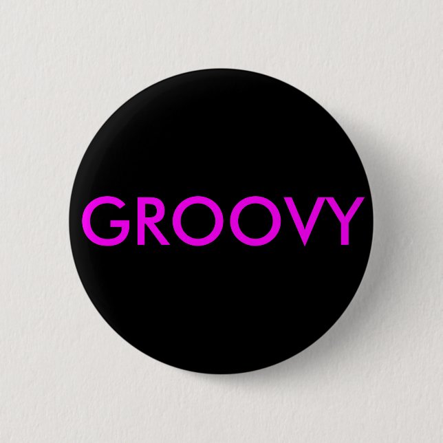 "Groovy..." Schaltflächen und Buttone für Rucksäck Button (Vorderseite)