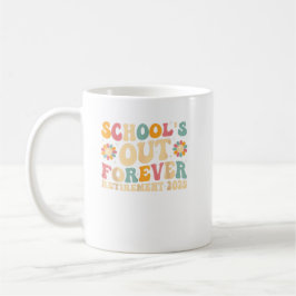 Groovy School's Out Forever Retirement 2025 Kaffeetasse