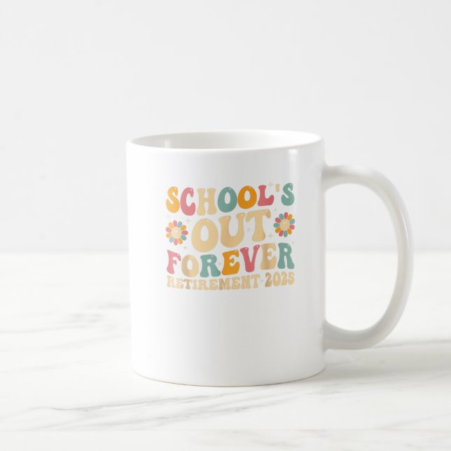 Groovy School's Out Forever Retirement 2025 Kaffeetasse (Rechts)
