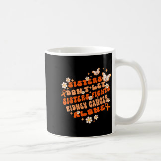 Groovy-Schwestern lassen Schwestern nicht gegen Ni Kaffeetasse