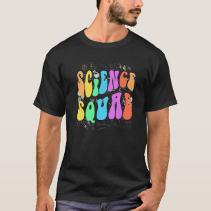 Groovy SCIENCE SQUAD Technology Team STEM Crew Eng T-Shirt