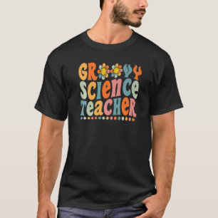 Groovy Science Teacher Daisy Colorful Zurück in di T-Shirt