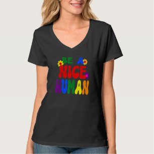 Groovy Sei ein netter Mensch Inspirierender Regenb T-Shirt