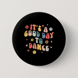 Groovy sein a good day to Dance Fun Dance Teacher Button