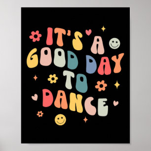 Groovy sein a good day to Dance Fun Dance Teacher  Poster