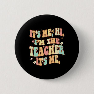 Groovy sein Ich Hi Im Lehrer Ich Spaß Teache Button