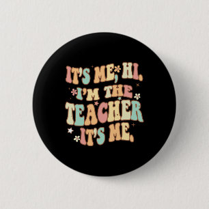 Groovy sein Ich Hi Im Lehrer Ich Spaß Teache Button