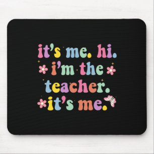 Groovy sein Ich Hi Im Lehrer Ich Spaß Teache Mousepad