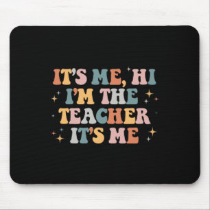 Groovy sein Ich Hi Im Lehrer Ich Spaß Teache Mousepad