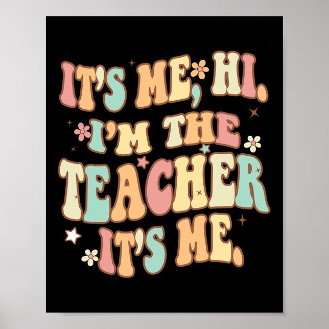 Groovy sein Ich Hi Im Lehrer Ich Spaß Teache Poster (Vorne)