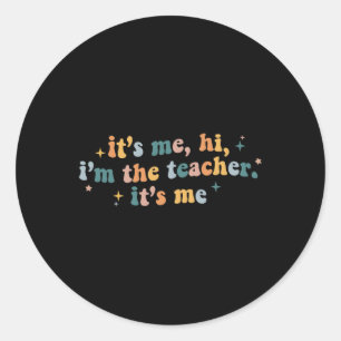 Groovy sein Ich Hi Im Lehrer Ich Spaß Teache Runder Aufkleber