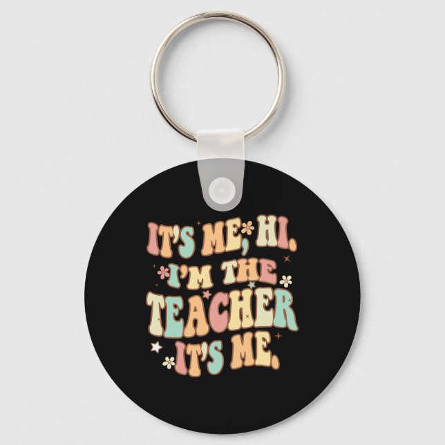 Groovy sein Ich Hi Im Lehrer Ich Spaß Teache Schlüsselanhänger (Vorderseite)