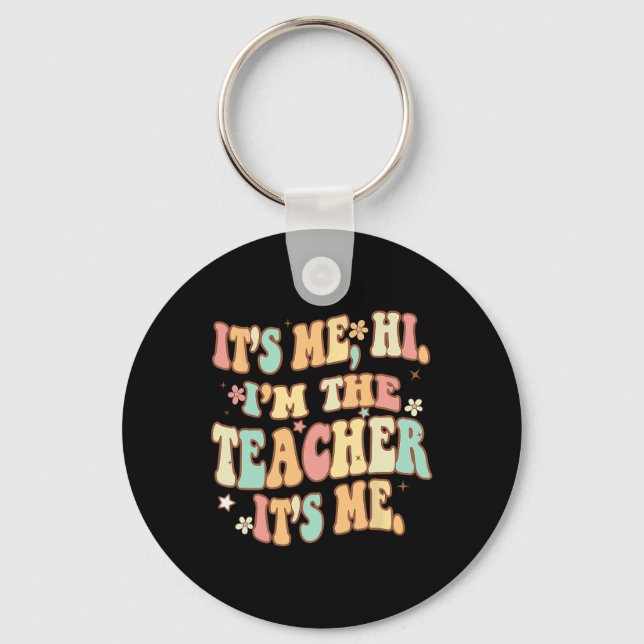 Groovy sein Ich Hi Im Lehrer Ich Spaß Teache Schlüsselanhänger (Vorderseite)