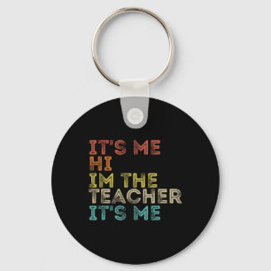 Groovy sein Ich Hi Im Lehrer Ich Spaß Teache Schlüsselanhänger