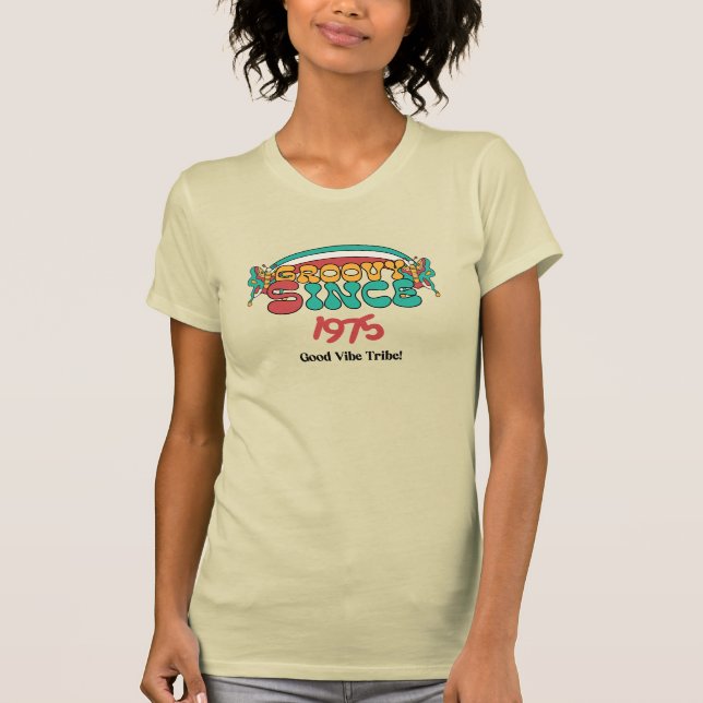 Groovy Seit 1975 individuell anpassbar 50 Jahre Ge T-Shirt (Vorderseite)