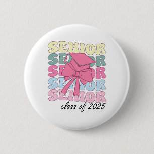 Groovy Senior Year 2025 Abschluss Senior Cl of 20 Button