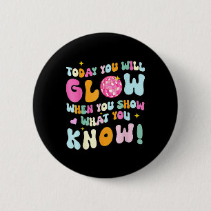 Groovy Show What You Know Testing Day Teacher Button