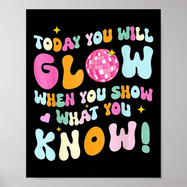 Groovy Show What You Know Testing Day Teacher Poster (Vorne)