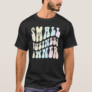 Groovy SMALL BUSINESS OWNER Billionaire in Ausbild T-Shirt