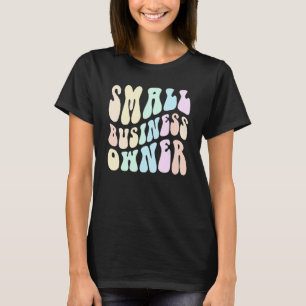 Groovy SMALL BUSINESS OWNER Billionaire in Ausbild T-Shirt