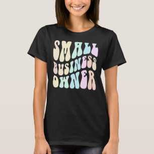 Groovy SMALL BUSINESS OWNER Billionaire in Ausbild T-Shirt