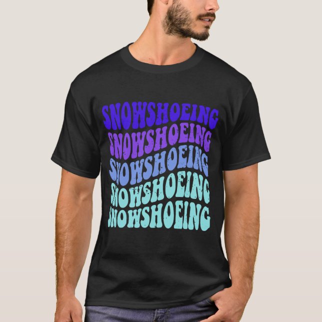 Groovy Snowshoeing T-Shirt (Vorderseite)