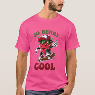 Groovy So Berry Cooler Fruchtliebhaber Erdbeere T-Shirt