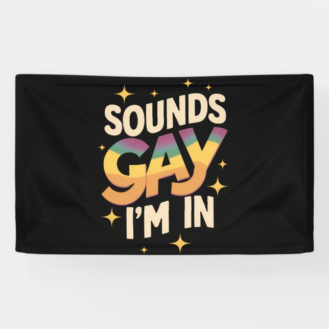 Groovy Sounds Gay I bin in LGBT Rainbow Pride Banner (Horizontal)