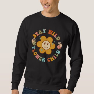Groovy Stay Wild Flower Child Mental Health Daisy  Sweatshirt