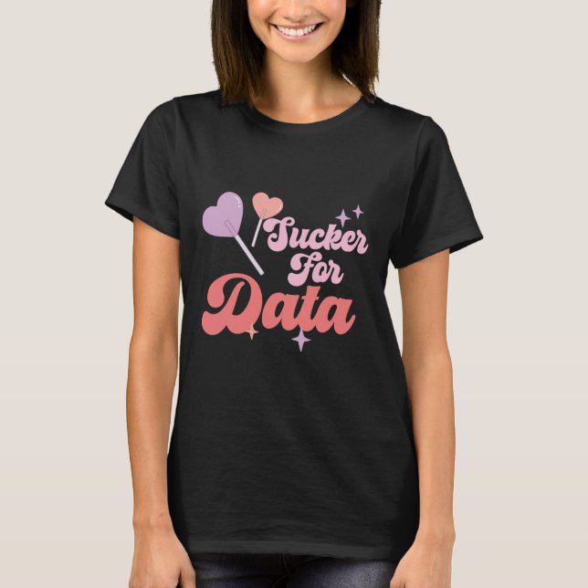 Groovy Sucker für Daten Bcby Valentine Verhalten d T-Shirt (Vorderseite)
