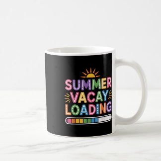 Groovy Summer Vacay Loading Teacher Week Letzten T Kaffeetasse