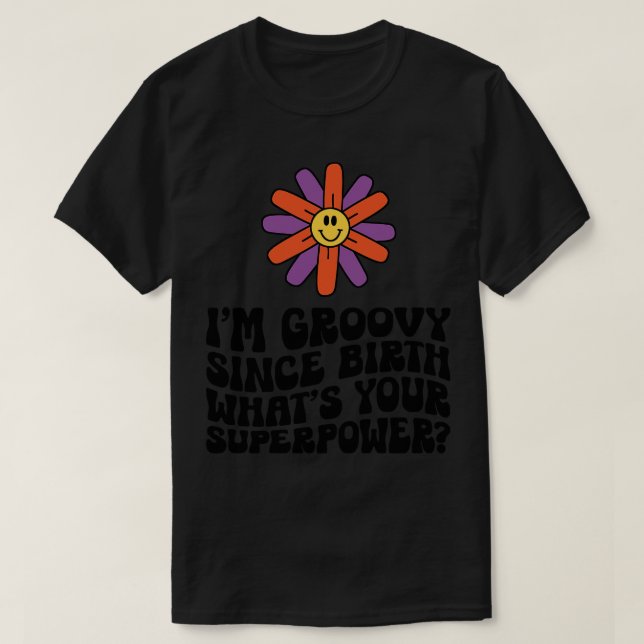 Groovy Superpower T-Shirt (Design vorne)