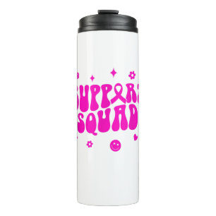 Groovy Support Squad Brustkrebs Bewusstsein, wir Thermosbecher