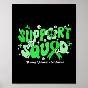 Groovy Support Squad Green Ribbon Niere Krankheit  Poster