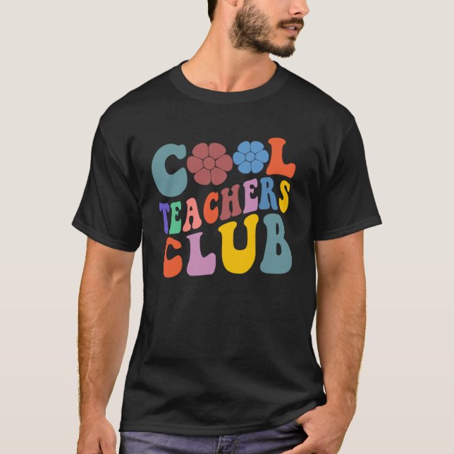 Groovy Teacher Cool Teacher Club School Teaching W T-Shirt (Vorderseite)