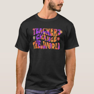 Groovy Teachers verändern Ihren Lehrer wieder auf T-Shirt