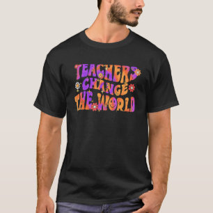 Groovy Teachers verändern Ihren Lehrer wieder auf T-Shirt