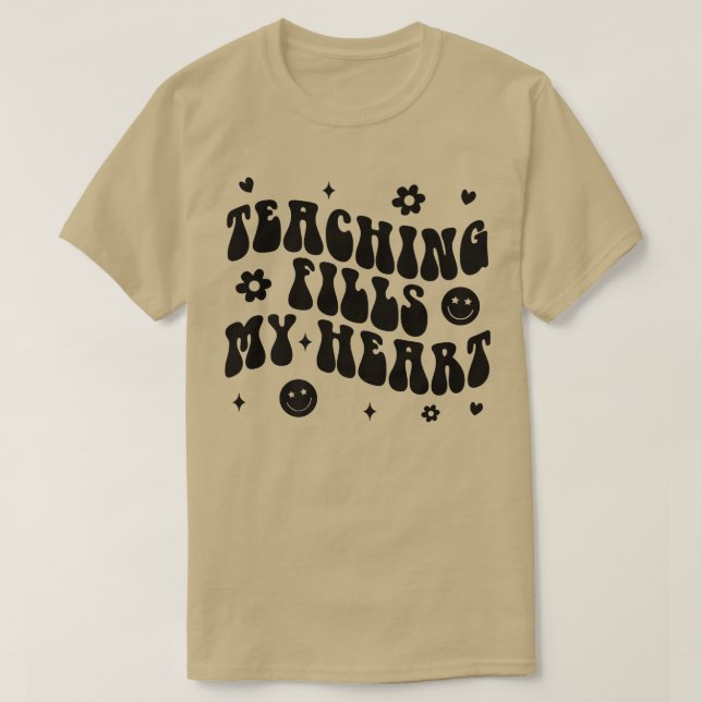 Groovy Teaching Fills My Heart Teacher Life Back T T-Shirt (Design vorne)