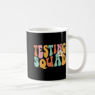 Groovy Testing Squad Test Day Motivierend Teacher Kaffeetasse